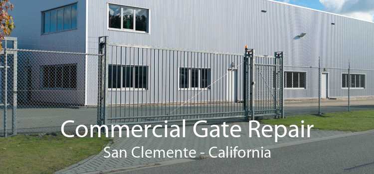 Commercial Gate Repair San Clemente - California