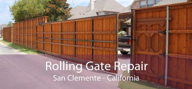 Rolling Gate Repair San Clemente - California